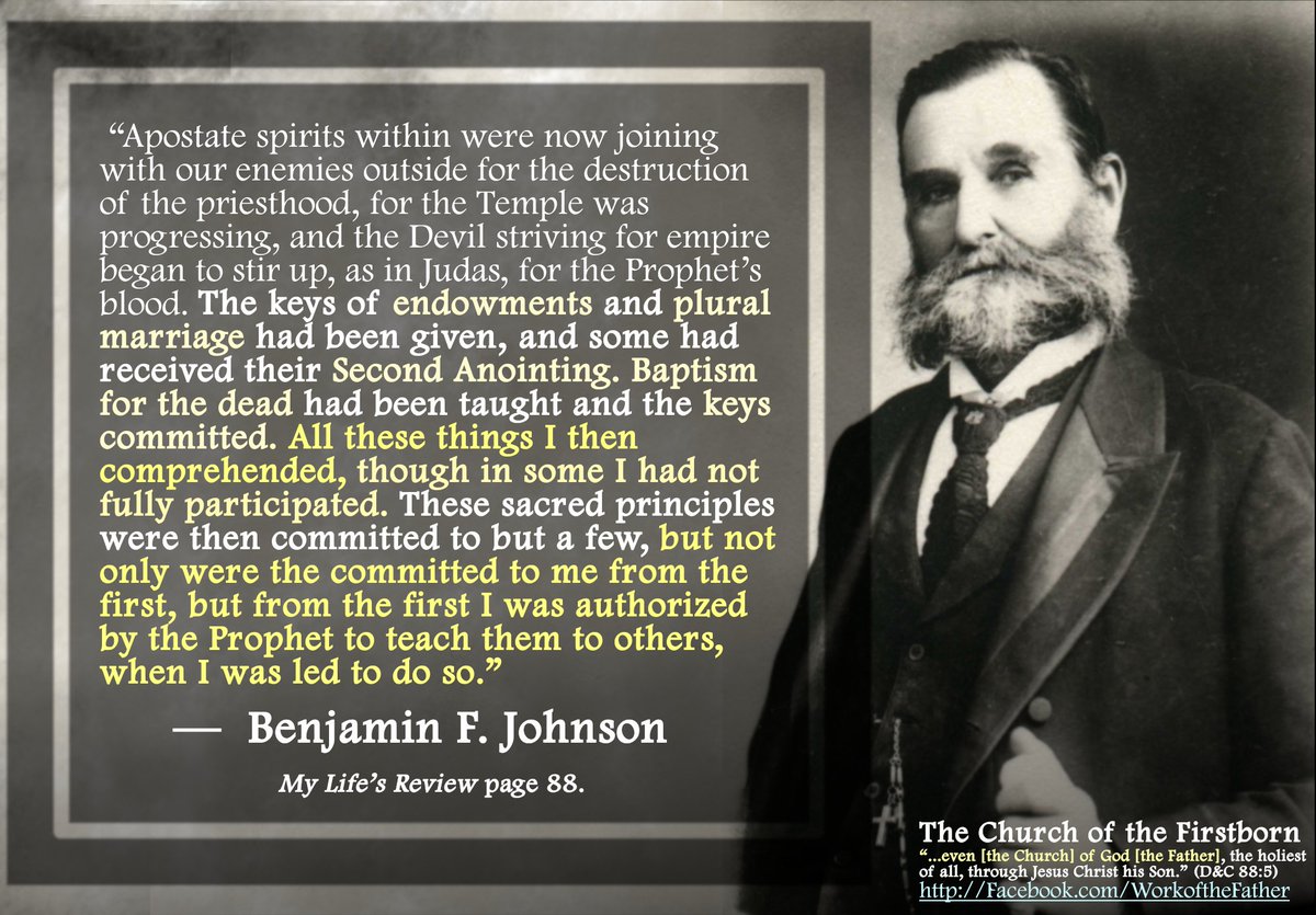 WorkoftheFather's tweet photo. “The keys of endowments and plural marriage had been given, and some had received their Second Anointing. Baptism for the dead had been taught and the keys committed. All these things I then comprehended, though in some I had not fully participated.” —  Benjamin F. Johnson https://t.co/fSMcAy3KZ7