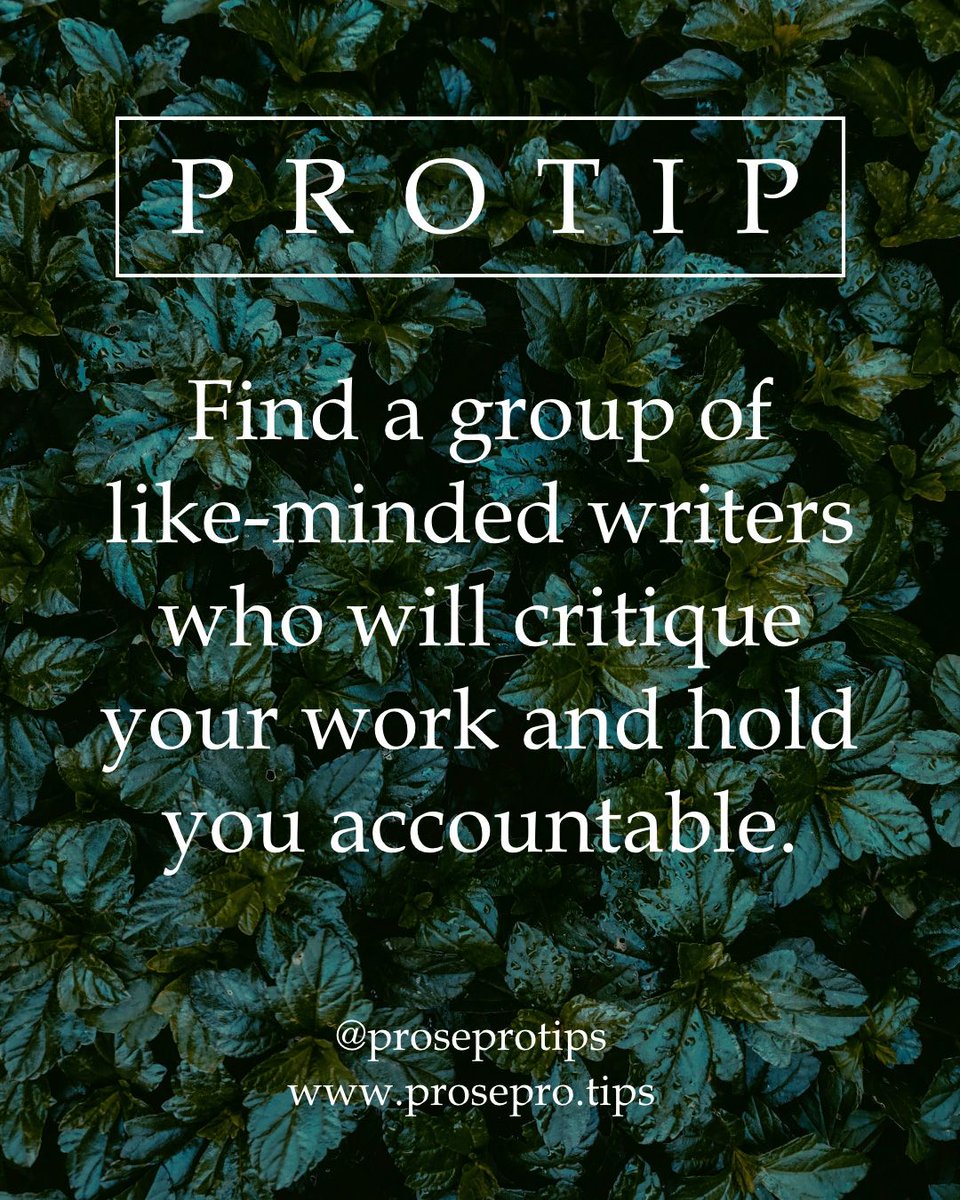 ProseProtips's tweet image. Find a group of like-minded writers who will critique your work and hold you accountable.
.
.
#nanowrimo2019 #writingtips #writingadvice #proseprotips #howtowriteabook #writerscommunity #writinggroup #criticism #accountability #critique