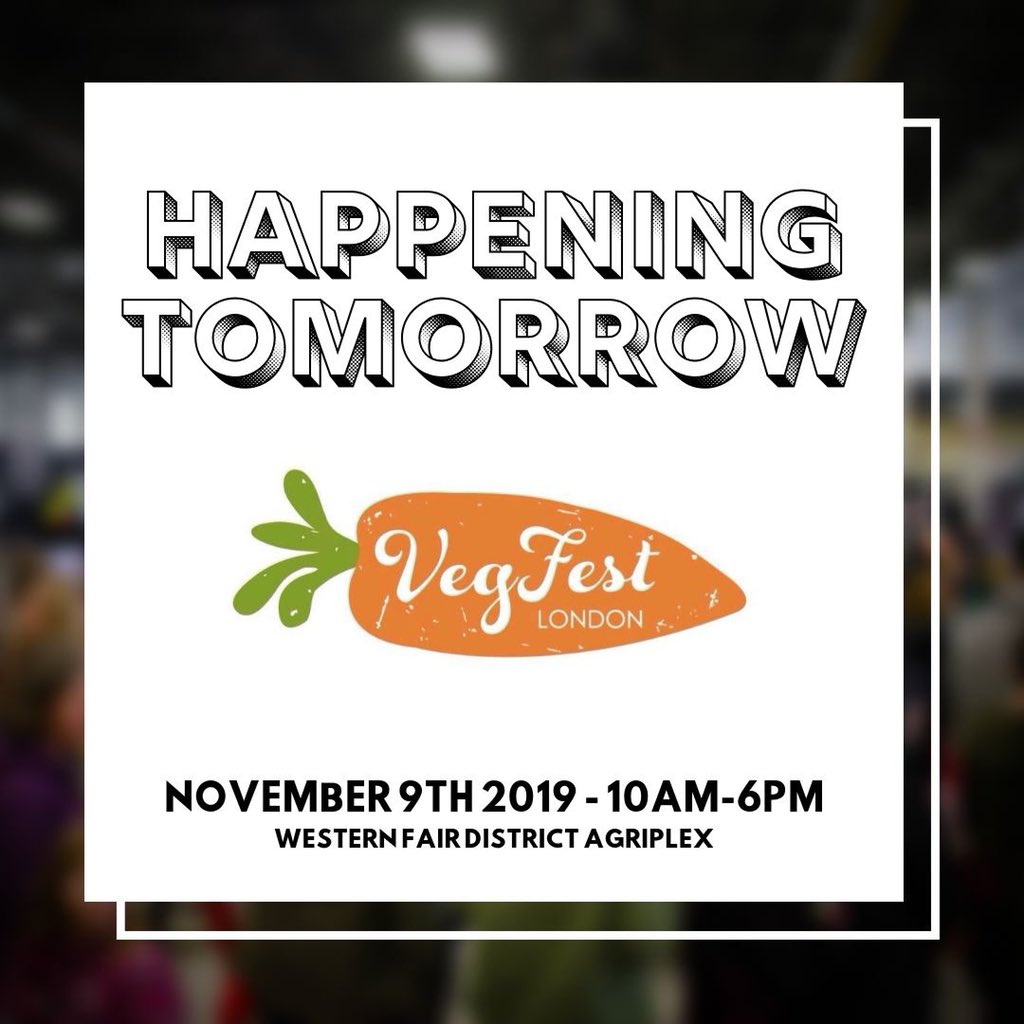 It's the night before VegFest and we can hardly contain our excitement!! Tomorrow is the big day - our 6th official event: VegFest London (Ontario, Canada) 2019!!