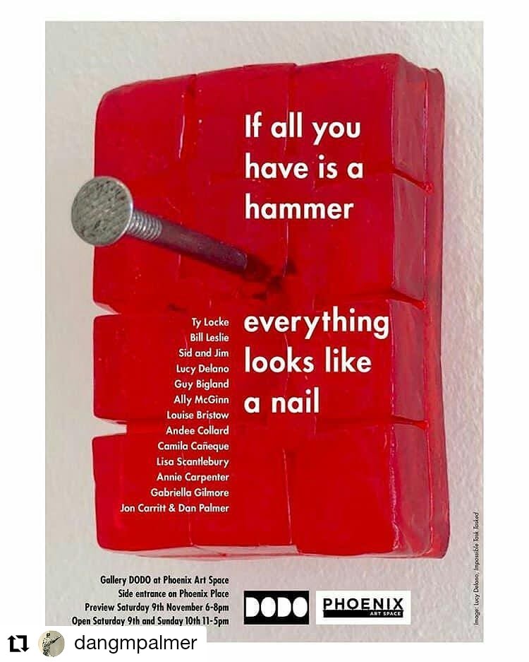 \\\*OPEN TODAY 11-5PM*///  Evening viewing with licensed bar, 6-8. Sunday, 11-5. An exhibition in the gallery store. Side entrance on Phoenix Place. @aproposdodo @phoenix_artspace #gallerydodo #phoenixbrighton #phoenixartspace #ifallyouhaveisahammer #everythinglookslikeanail