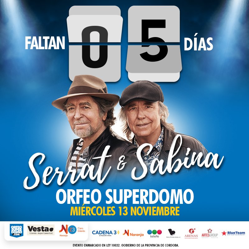 Sólo faltan 5 días para el único show de Serrat &amp; Sabina en el interior del país. #Córdoba

🎫 Entradas a la venta en Vesta o por orfeosuperdomo.com
<a href="/Blueteam_us/">Blueteam Dream Makers</a> <a href="/OrfeoSuperdomo/">Orfeo Superdomo Cba</a> <a href="/TarjetaNaranja/">Naranja</a> <a href="/Artesgroup/">Artes Group</a>