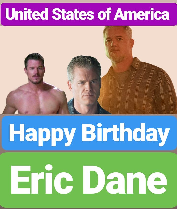 Happy Birthday 
Eric Dane  