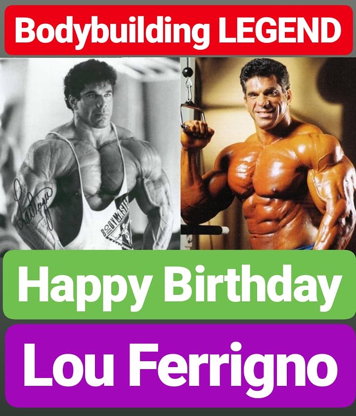 Happy Birthday 
Lou Ferrigno Bodybuilding LEGEND  