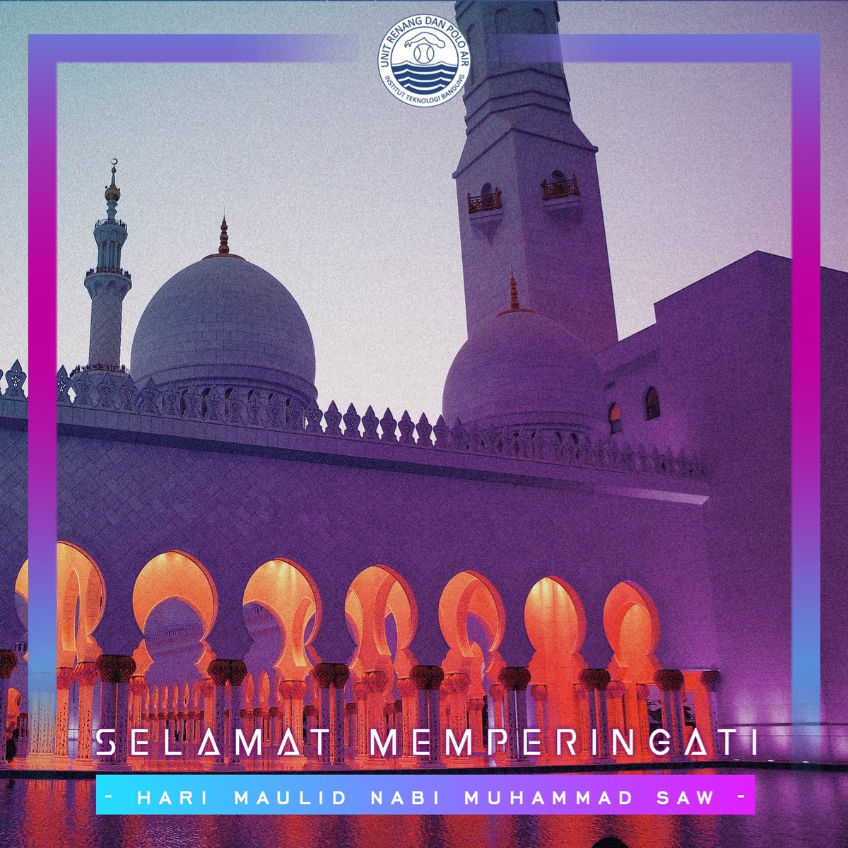 [Maulid Muhammad SAW 1441 H]

Kegembiraan telah datang dengan kelahiran sang penunjuk jalan yang lurus.

Unit Renang &amp; Polo Air ITB mengucapkan selamat memperingati Maulid Nabi Muhammad SAW 1441 H 🙏🏻

#URPAITB #URPA #URPAMengucapkan #ITB #Renang #Swimming #PoloAir #WaterPolo