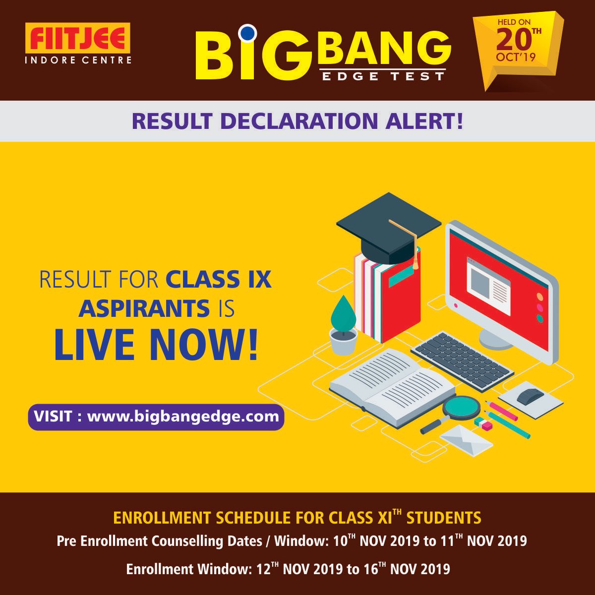 -Big Bang Edge Test 2019 | Update -
Result for class 9th aspirants is NOW LIVE at bigbangedge.com. Also, please note the dates of Pre Enrollment Counselling and Enrollment window!!!
#BBET2019 #Class9th #Result #FIITJEEIndore