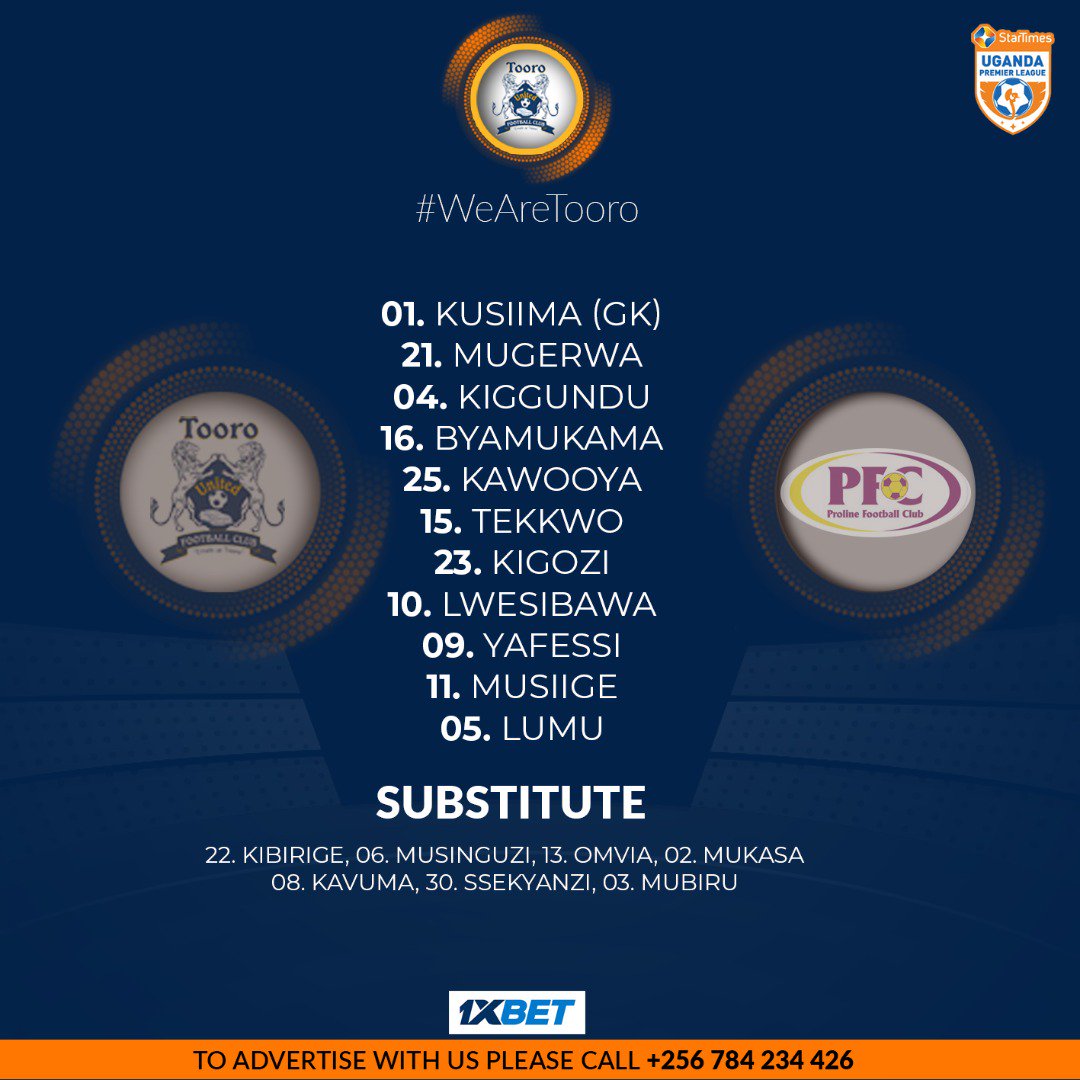 This is how we will line up in our <a href="/UPL/">StarTimes Uganda Premier League</a> game at home to <a href="/ProlineFC/">Proline FootballClub</a> this afternoon.

#StarTimesUPL 
#TORPRO 
#WeAreTooro 
#1XBET 
#AfrikanaSportsBar