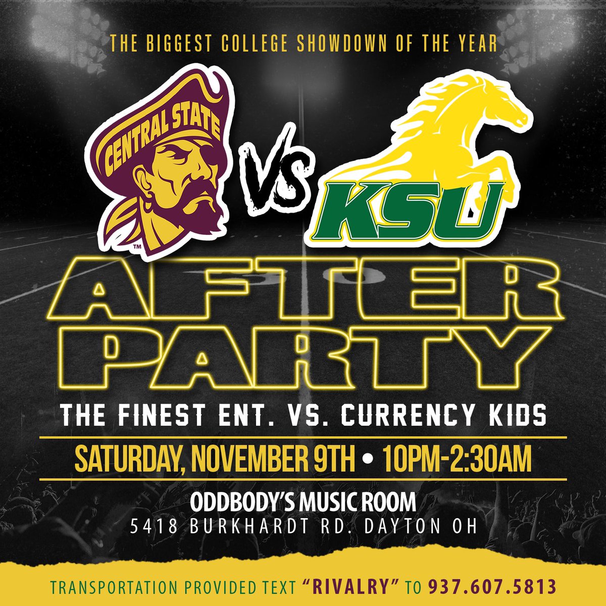 mariahjay___'s tweet photo. THE BIGGEST COLLEGE SHOWDOWN OF THE YEAR‼️
📅SAT/NOV/9TH📅 at ODDBODYS
🏈 #CSU vs #KSU AFTER PARTY 🏈
🔋POWERED BY🔋
#FinestEnt #CurrencyKids @TheFinestEnt_ @therealkalynn
10PM - 2:30AM
🚌 Text “Rivalry” to (937) 607-5813
🎟 SOLD AT THE DOOR. https://t.co/cveU9ybTDV