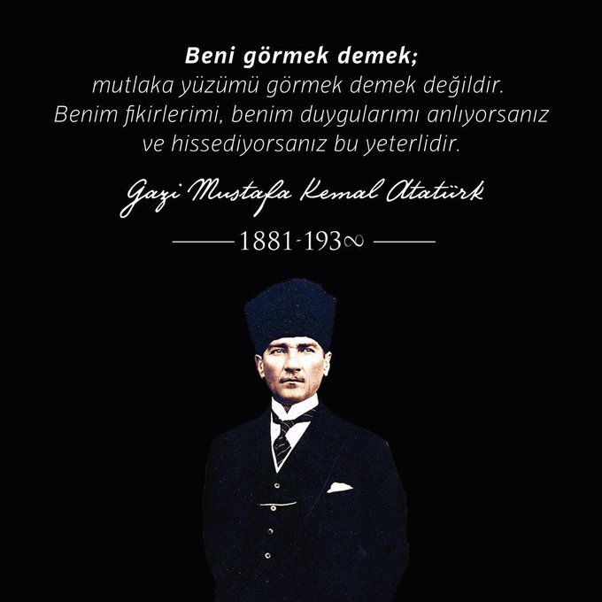 Kasımda aşk başkadır çünkü bize ölümsüz bir aşkı hatırlatır. 
10 Kasım 193∞.

Adını Türk tarihine altın harflerle yazdıran büyük şahsiyet sen Türk milletinin kalbinde ebedi yaşayacaksın.

#10Kasim
#MustafaKemalATATURK