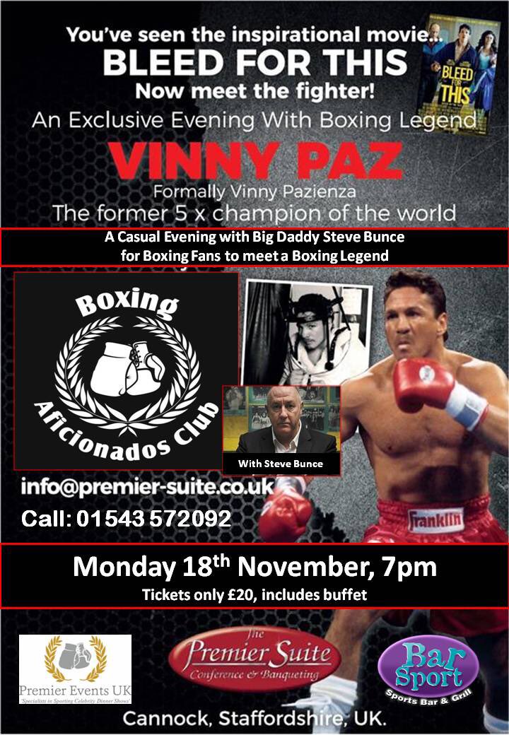 🥊 UK Boxing Fans...
Meet Boxing Legend <a href="/5XPAZ/">VINNY PAZ</a> next weekend in London on Saturday 16th &amp; Sunday 17th Nov and then in the West Mids on Monday 18th Nov <a href="/ThePremierSuite/">The Premier Suite</a> 
(Friday 15th Nov Press Interviews)
T:01543572092
#VinnyPaz #UK #BleedForThis