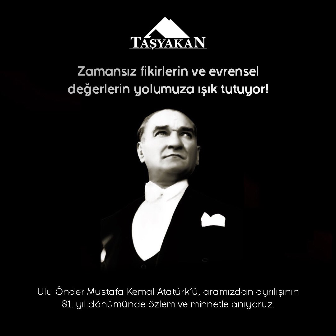 Ulu Önder Mustafa Kemal Atatürk’ü aramızdan ayrılışının 81. yılında saygı ve minnetle anıyoruz.

#Tasyakan #TasyakanInsaat #10Kasım
