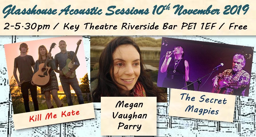 Tomorrow (Sunday 10th): the last <a href="/GlasshouseAcous/">GlasshouseAcoustic</a> @KeyTheatre of 2019, with a superb line-up: <a href="/KillMeKate/">Kill Me Kate</a> , <a href="/meganvparry/">Megan Vaughan Parry</a> , <a href="/SecretMagpies/">The Secret Magpies</a> #free #acoustic #folk #rock #music #Peterborough glasshouseacoustic.org.uk