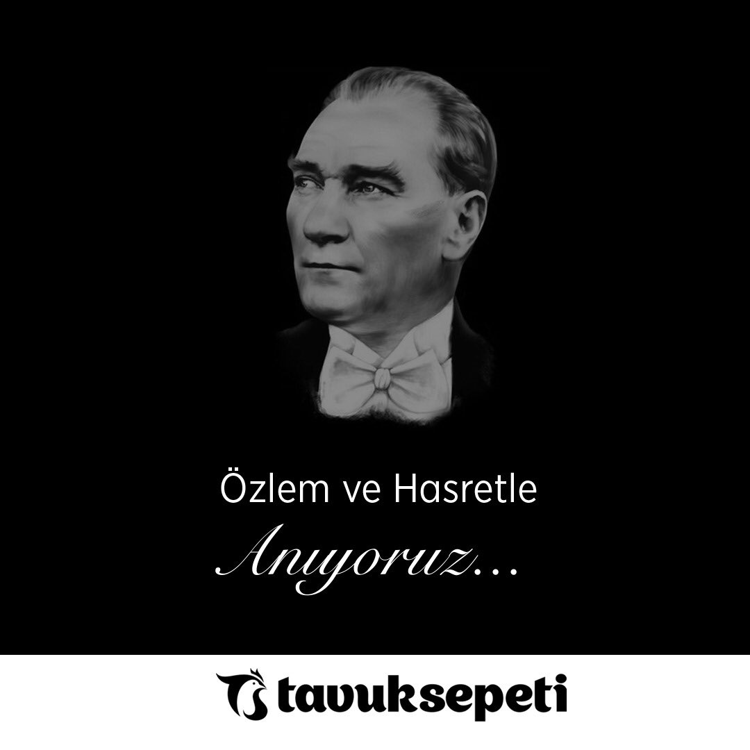 TavukSepeti's tweet photo. “Benim naçiz vücudum elbet bir gün toprak olacaktır. Fakat Türkiye Cumhuriyeti ilelebet payidar kalacaktır”. Türkiye Cumhuriyeti’nin kurucusu #MustafaKemalAtatürk’ü saygı ve sevgiyle anıyoruz...🇹🇷🇹🇷🇹🇷🇹🇷🇹🇷🇹🇷🇹🇷🇹🇷🇹🇷🇹🇷#tavuksepeti #panoraavm #lezzetdünyası #tadıyakala https://t.co/KznfKErPc0