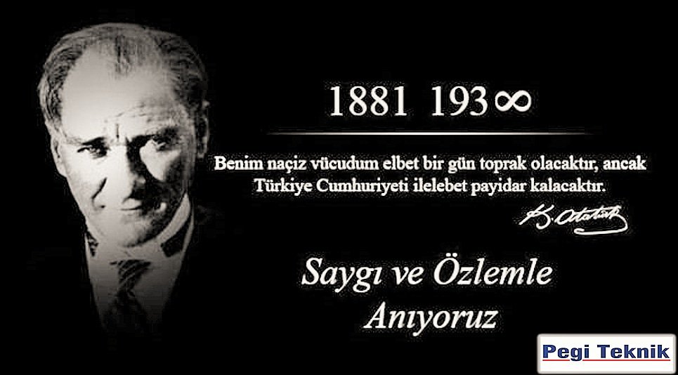 Saygı ve özlemle anıyoruz...
#pegiteknik #10kasim