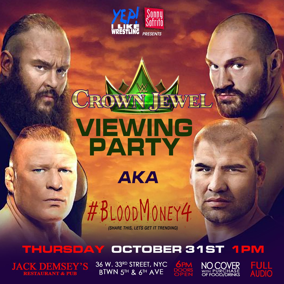 Come watch #WWECrownJewel with us at <a href="/JackDemseysNYC/">JackDemseys</a> on Thursday October 31, 2019 at 1PM EST. 

#YEPILW #YepILikeWrestling #BloodyMoney4