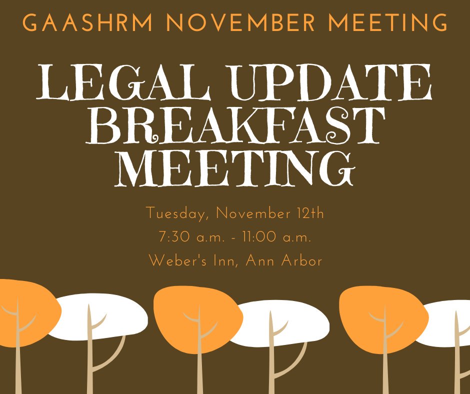 GAASHRM's tweet photo. Mark your calendar! GAASHRM's annual Legal Update Breakfast Meeting will be held on Tuesday, November 12th from 7:30 a.m. – 11:00 a.m. at Weber’s Inn, Ann Arbor.
#SHRM #AnnArbor #WebersInn #GAASHRM #legalupdate #breakfastmeeting #networking https://t.co/RcA94xkMml