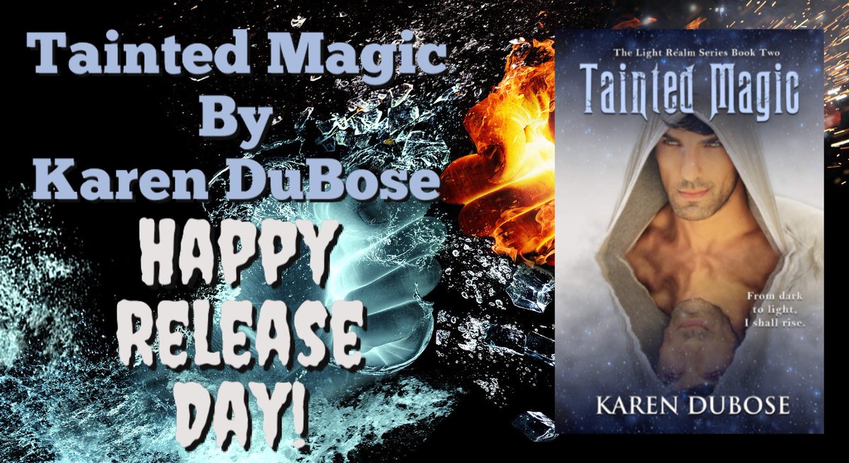AuthorKDuBose's tweet photo. 🌟🌟Tainted Magic🌟🌟
Book 2 in the Light Realm Series
By Karen DuBose

Happy Release day❤️
Dark Magic turned Light by Fate.

#Book2 #LightRealmSeries #KarenDuBose #Booktagram #DarkFantasy #RomanceSuspence

https://t.co/QjjOqGvhN5 https://t.co/u2P7nx1cof