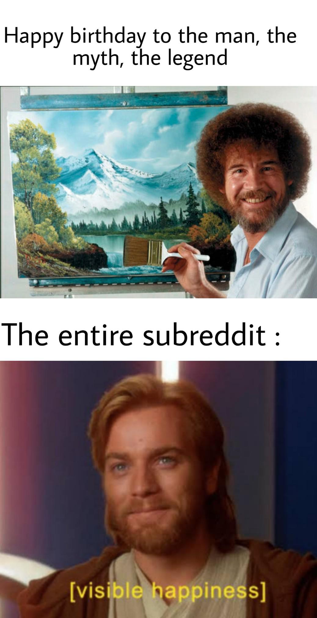 Happy birthday Bob Ross 