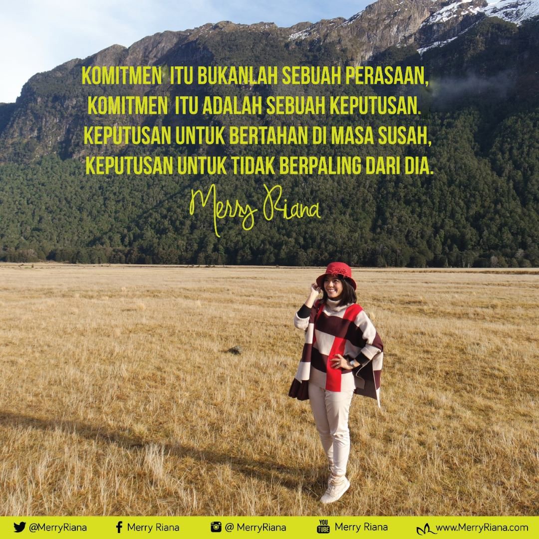 MerryRiana's tweet photo. Komitmen itu bukanlah sebuah perasaan, komitmen itu adalah sebuah keputusan. Keputusan untuk bertahan di masa susah, keputusan untuk tidak berpaling dari dia https://t.co/UnFRlpmT55