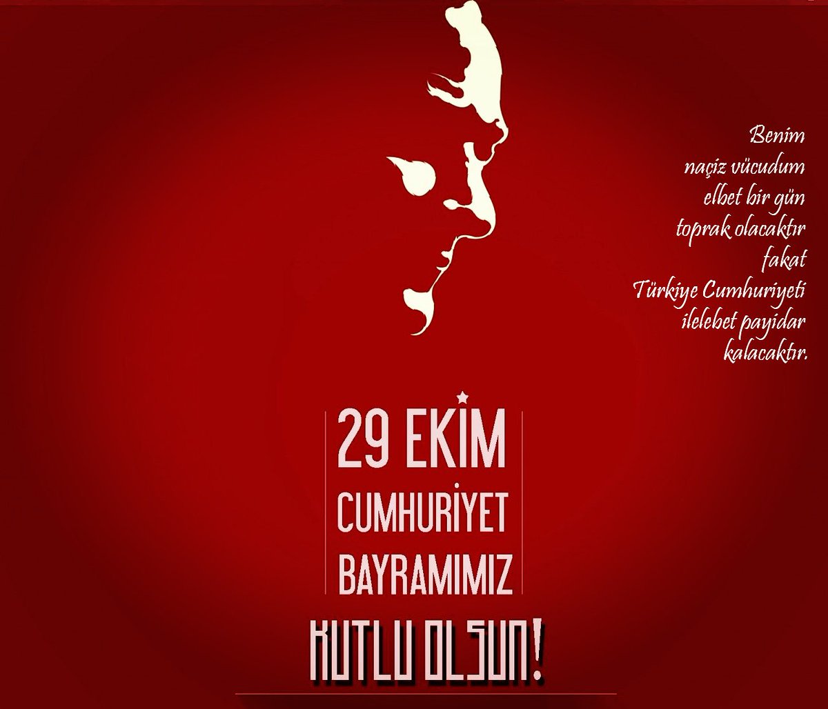 Sonsuza değin var ol Cumhuriyet. 29 Ekim Cumhuriyet Bayramımız kutlu olsun.