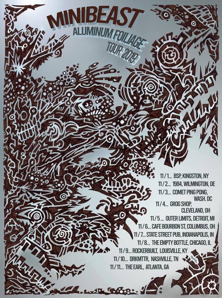 Minibeast Aluminum Foiliage tour about to begin. At <a href="/thegrogshop/">thegrogshop</a>, <a href="/cometpingpong/">Comet Ping Pong</a> <a href="/cafebourbonst/">Cafe Bourbon St.</a> <a href="/statestreetpub/">statestreetpub</a> <a href="/theemptybottle/">The Empty Bottle</a> <a href="/Rockerbuilt/">RockerBuilt</a> <a href="/DRKMTTRCreative/">DRKMTTR</a>