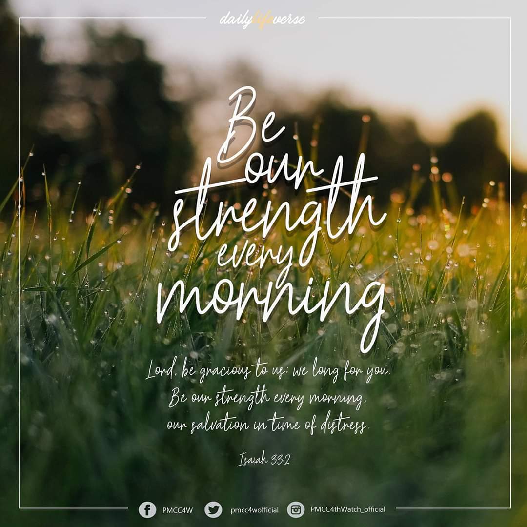 PMCC4WOfficial's tweet photo. October 29, 2019
Verse of the day

Lord, be gracious to us;
we long for you.
Be our strength every morning,
our salvation in time of distress.
Isaiah 33:2 (NIV)

Daily Life Verse:
Your daily dose of God's Word https://t.co/EjmYlU7LD8