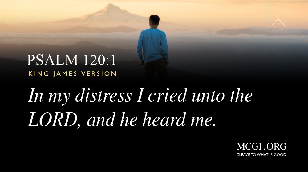 I cried unto the lord and he heard my cry