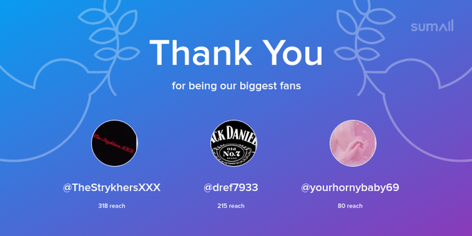 Our biggest fans this week: TheStrykhersXXX, dref7933, yourhornybaby69. Thank you! via https://t.co/BW46EPLYwl