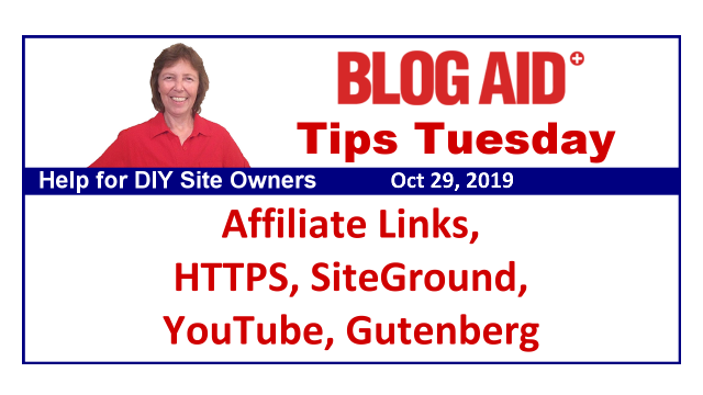 BlogAid's tweet photo. Tips Tuesday – Affiliate Links, HTTPS, SiteGround, YouTube, Gutenberg https://t.co/zGXuUk2MB7 https://t.co/iCbZq7KrWk