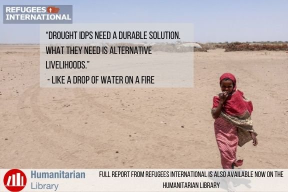 ‘Like a Drop of Water on a Fire’  is a new report by @Refugee_International which addresses viable solutions for drought #IDPs in Ethiopia. Read the full report here, tinyurl.com/y64e28pq  Alternatively, you can find it on the <a href="/HumLibrary/">Humanitarian Library</a>, tinyurl.com/yy8adaml
