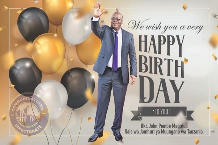 Happy birthday Mr.President
Hon, Dr. John Pombe Magufuli 