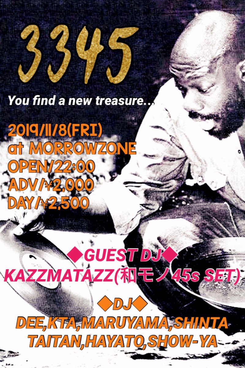 djdeeswag's tweet photo. NEW PARTY始動✨

DJ KAZZMATAZZがゲストイン‼️
旭川からはDJ SHINTAも参戦。
更に十代からの長い付合いとなるマイメンDJ KTAを招集。
PARTYには欠かせない男TAITAN、繊細でグルーヴィかつ幅広選曲ならHAYATO、MARUとSHOW-YAのプレイも安心◎印。

『3345』
2019/11/8(金)
at MORROWZONE

翌日は旭川‼️ https://t.co/vfRWEFIEgi