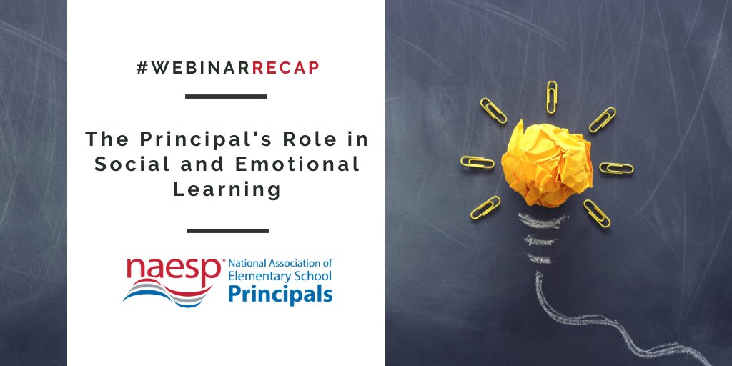 NAESP's tweet image. The principal&apos;s role in #SEL: Create an environment that infuses SEL into every part of students’ educational experience. naesp.org/communicator-o… #WebinarRecap