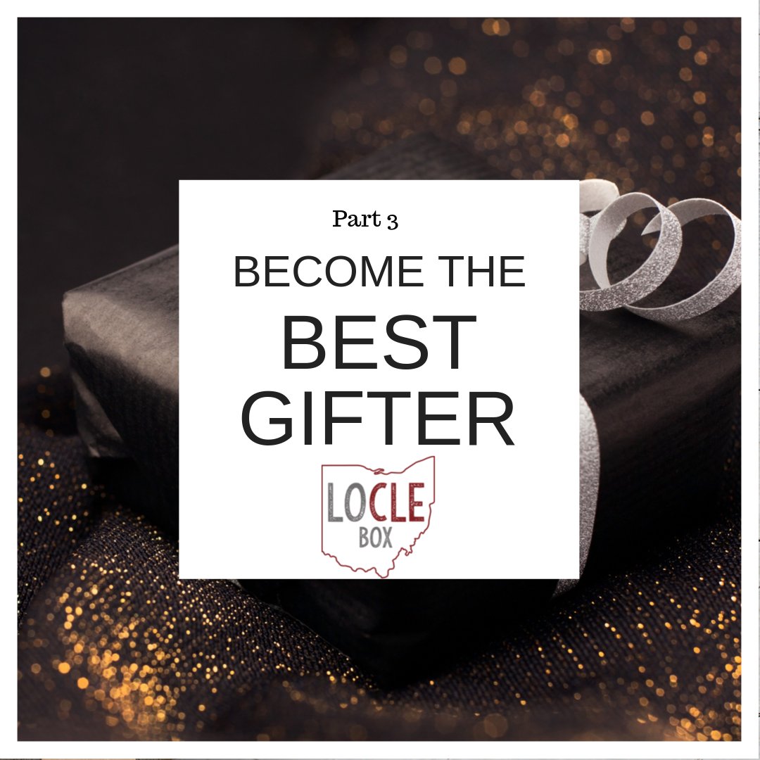 Becoming the best gifter part 3 is here! Are you thinking about these things when you purchase that next gift?

Putting some thoughts into your gift will not only make your heart more full during the holidays but will also help you know more about the person you are buying for.