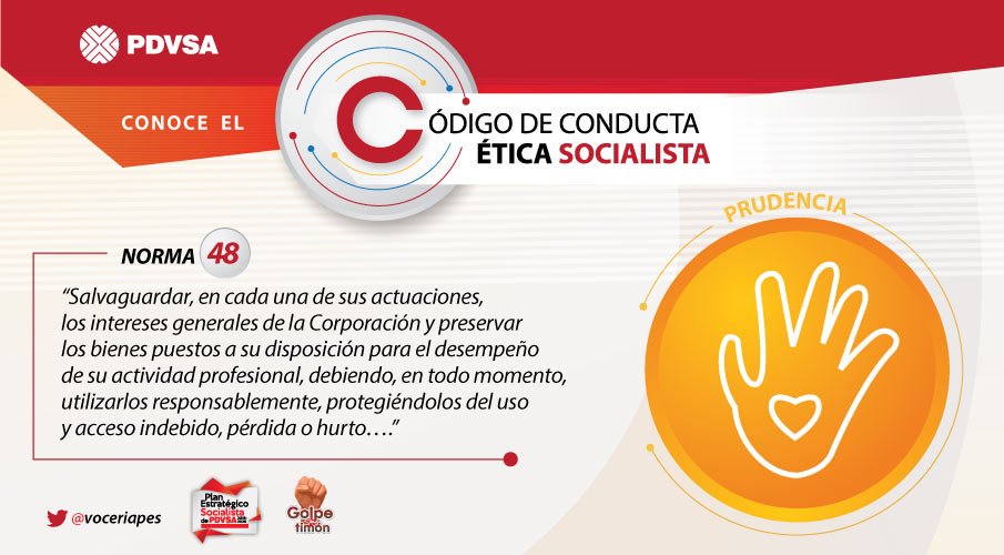 Conoce el Código de Conducta Ética Socialista de <a href="/PDVSA/">PDVSA</a> | #Norma48 Es deber de cada trabajador y trabajadora utilizar responsablemente los activos de la Industria asignados para el desarrollo de sus funciones, protegiéndolos y resguardándolos de su uso indebido, pérdida o hurto.