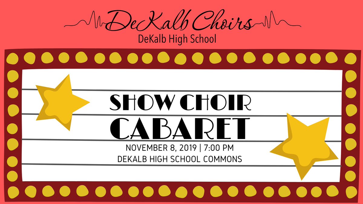 DeKalbHS's tweet image. You are cordially invited to the DeKalb Show Choir Cabaret on Nov. 8th at 7pm! Enjoy desserts &amp;amp; refreshments while listening to performances from Classic Connection, Dynamix, &amp;amp; featured soloists. Tickets are $10, &amp;amp; seating is limited. There will also feature a silent auction.