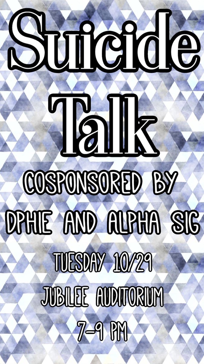 Come to DPhiE’s and Alpha Sigs suicide talk tonight at 7 in Jubilee