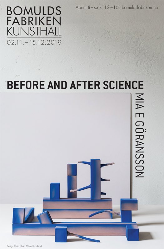 Lørdag 2. november kl 13 på Bomuldsfabriken Kunsthall:
Velkommen til åpningen av utstillingen BEFORE AND AFTER SCIENCE - Mia E Göransson:
bomuldsfabriken.no/bomuld_program…
Omvisning med kunstneren søndag 3. november kl 13.