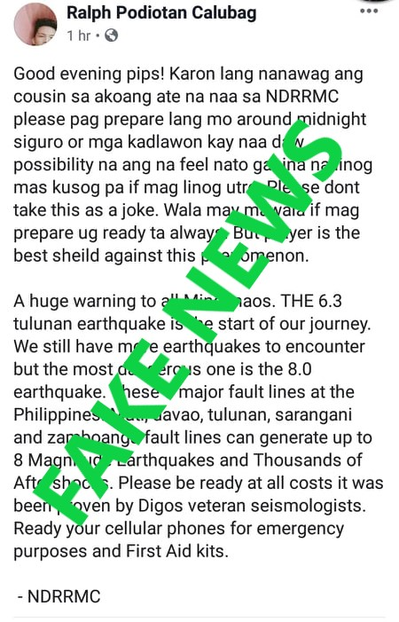AlertsPea's tweet photo. #INFORMATIONALERT #FAKENEWSALERT

ADVISORY TO THE PUBLIC:
The warnings posted by other netizens like this one is not real and considered as fake news

Earthquakes can't be predicted.

REMEMBER, SPREADING FAKE NEWS IS PUNISHABLE BY THE LAW!

Keep safe Mindanaoans!
#PrayForMindanao https://t.co/541x3Od3Qd