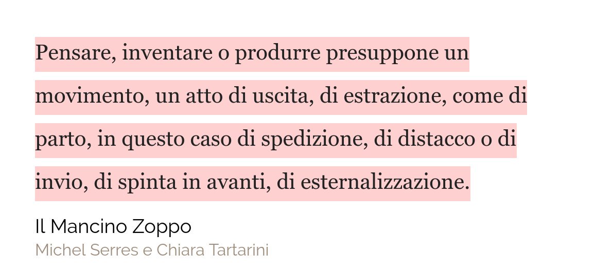 "Pensare, inventare o produrre presuppone un movimento, un atto di uscita, di estrazione, come di parto, in questo caso di spedizione, di distacco o di invio, di spinta in avanti, di esternalizzazione." #michelserres <a href="/storyped/">Storyped</a>