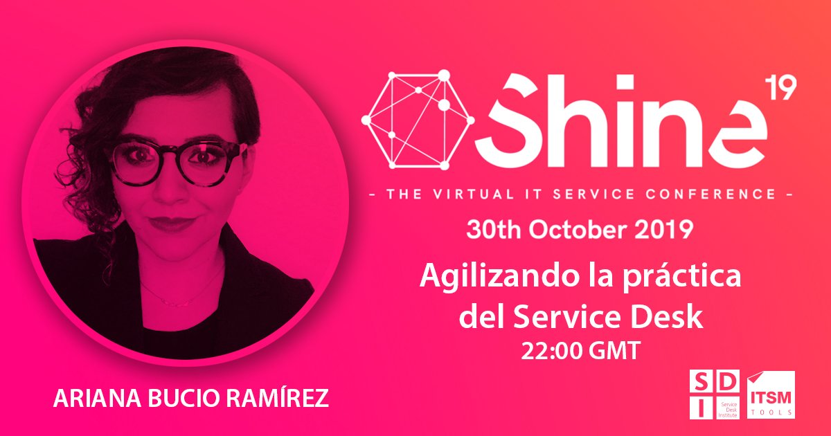 30 de octubre a las 16:00 CST en la conferencia #SHINE19, 
<a href="/AriBucio/">Ariana Bucio</a>  será orador con el tema: "Agilizando la práctica del #ServiceDesk".
Conoce más de #SHINE19 visitando: lnkd.in/eDpjKkj
REGÍSTRATE GRATIS AQUí: lnkd.in/dbEeHZt