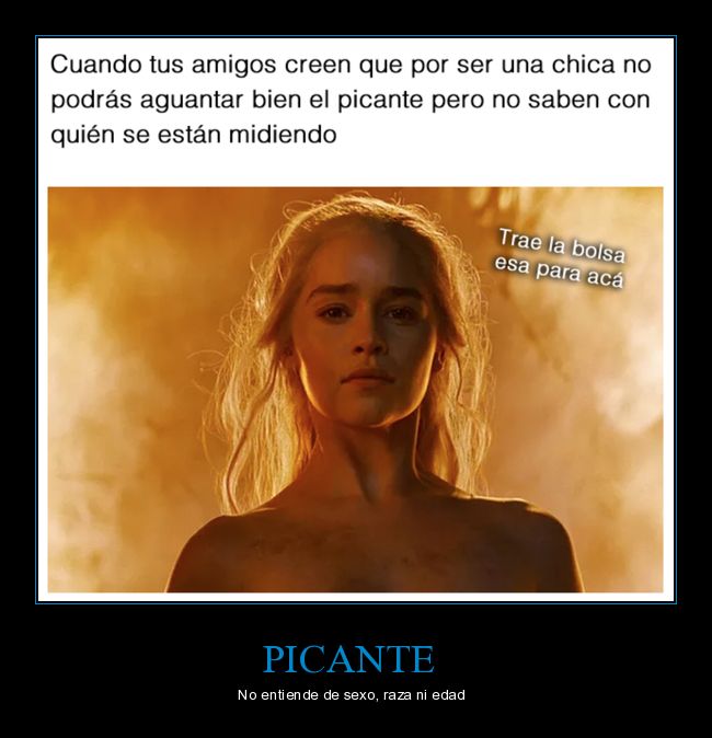 cuantarazon's tweet image. El picante no entiende de género #picante #promorandom @TakisEsp