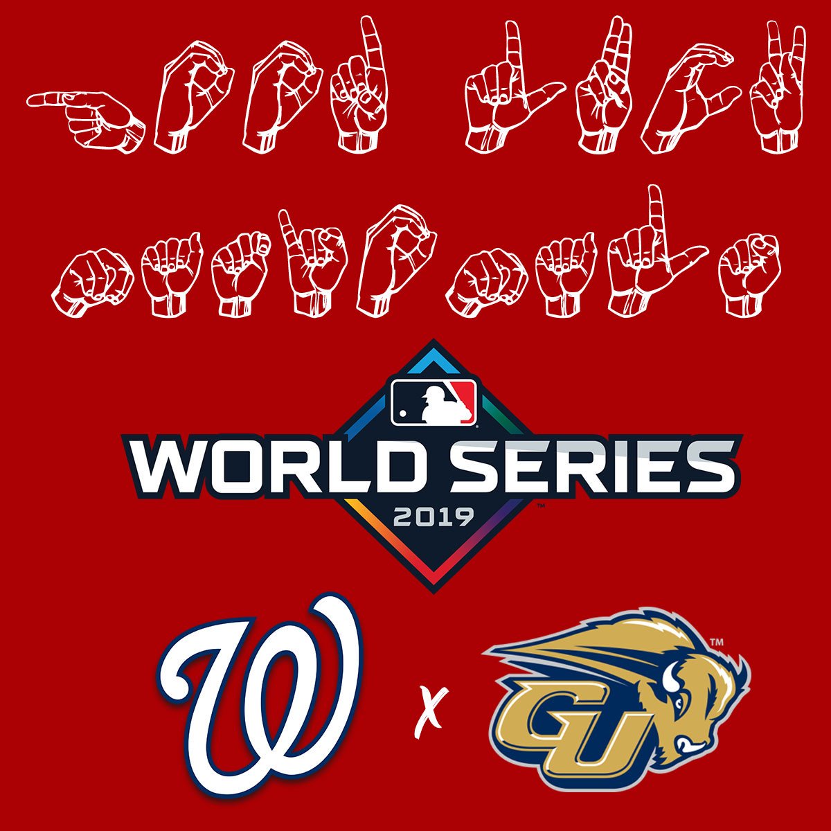 GallaudetBison's tweet image. Good Luck @Nationals in Game 6 of the #WorldSeries  Your #DCFamily is cheering you on, all the way!

(The graphic reads Good Luck Nationals in American Sign Language)

@MLB | #StayInTheFight  &amp;amp; #FinishTheFight