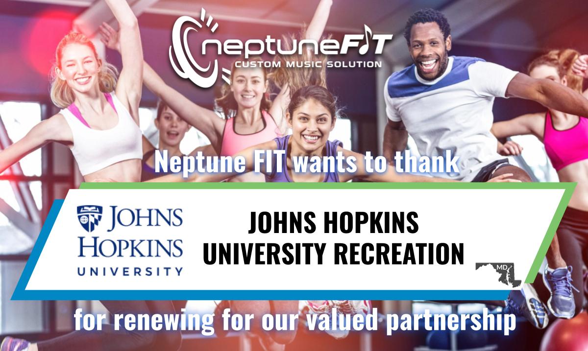 <a href="/NeptuneFIT/">Neptune FIT</a> would like to thank <a href="/JHURecreation/">JHU Recreation</a> for renewing our valued partnership! We are delighted to continue providing you with energetic, 100% lyric-safe music and the professional radio sound everyone loves!