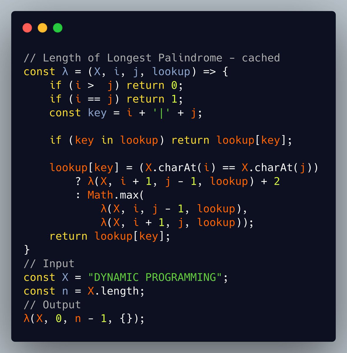 DynamicProgram2's tweet image. Length of Longest Palindrome using as an Object as cache #longestpalindrome #dynamicprogramming #javascript #technicalinterviews