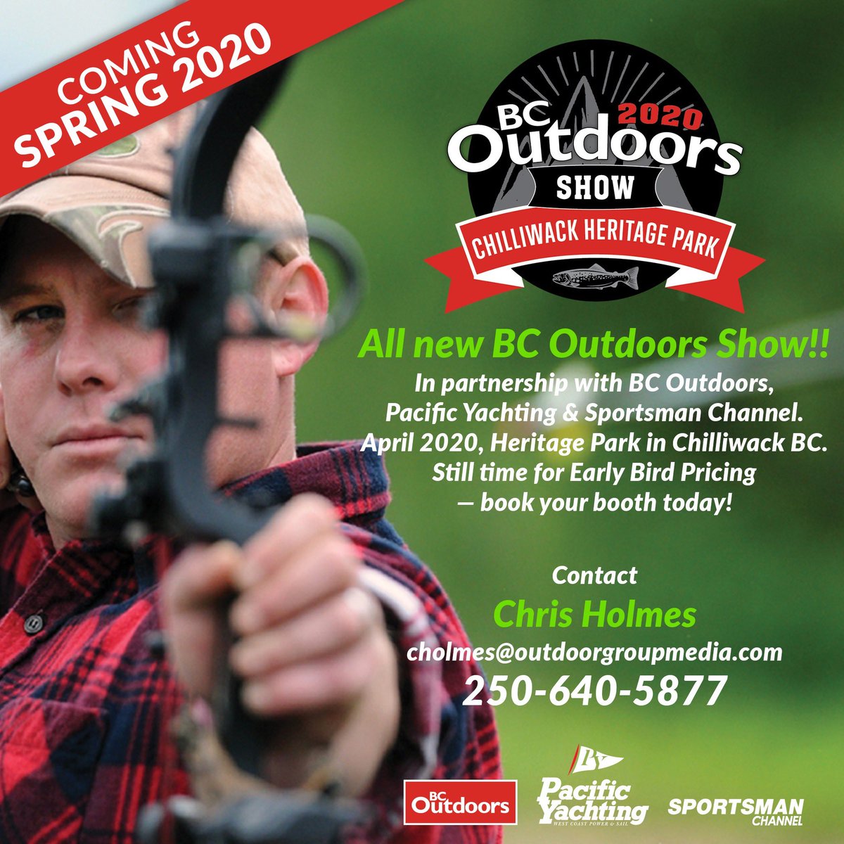 April 17-19, 2020, Heritage Park in #Chilliwack BC. Still time for Early Bird Pricing — book your booth today!

Contact Chris Holmes for more information: cholmes@outdoorgroupmedia.com or call 1-250-640-5877