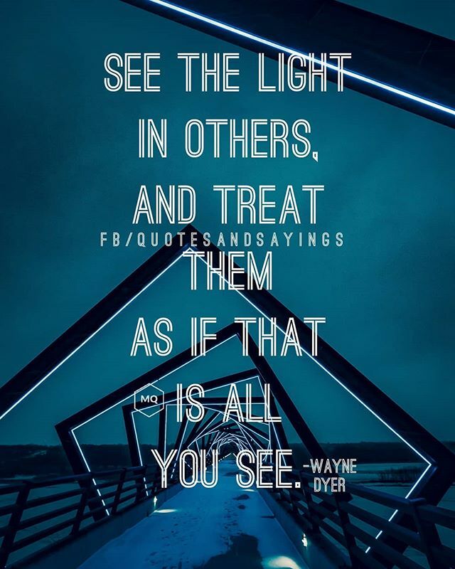 Motivational Quotes On Twitter See The Light In Others And