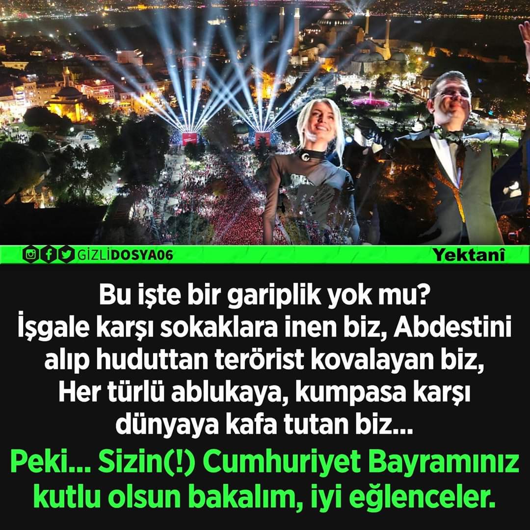 Herkes meşrebine göre bir yer tutar; Biz kurtarır, siz kutlarsınız..
 Rahmetli Muhsin başkanın  bir lafı vardı. Vatanı sevmenin  Çilesini biz çektik Edebiyatını  onlar yaptı.
#29EkimCumhuriyetBayramı
#ChpZihniyeti
#PKK_PYD_YPG
#Barispinarihareketi