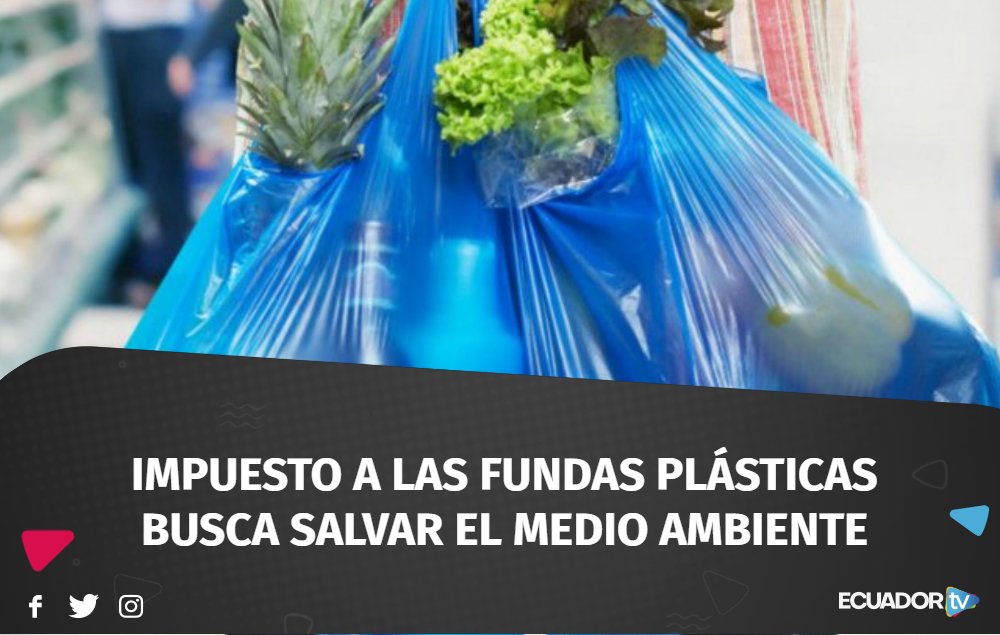 EcuadorTV's tweet photo. El Gobierno de Ecuador analiza poner un impuesto a los consumos especiales de $ 0,10 a cada funda plástica que se entregue en establecimientos grandes
¿Qué te parece esta propuesta?
► https://t.co/tc5gh3IncL https://t.co/7ThXNgGiUi