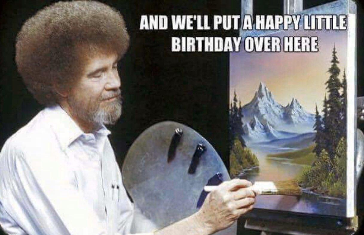 Happy Birthday, Bob Ross 