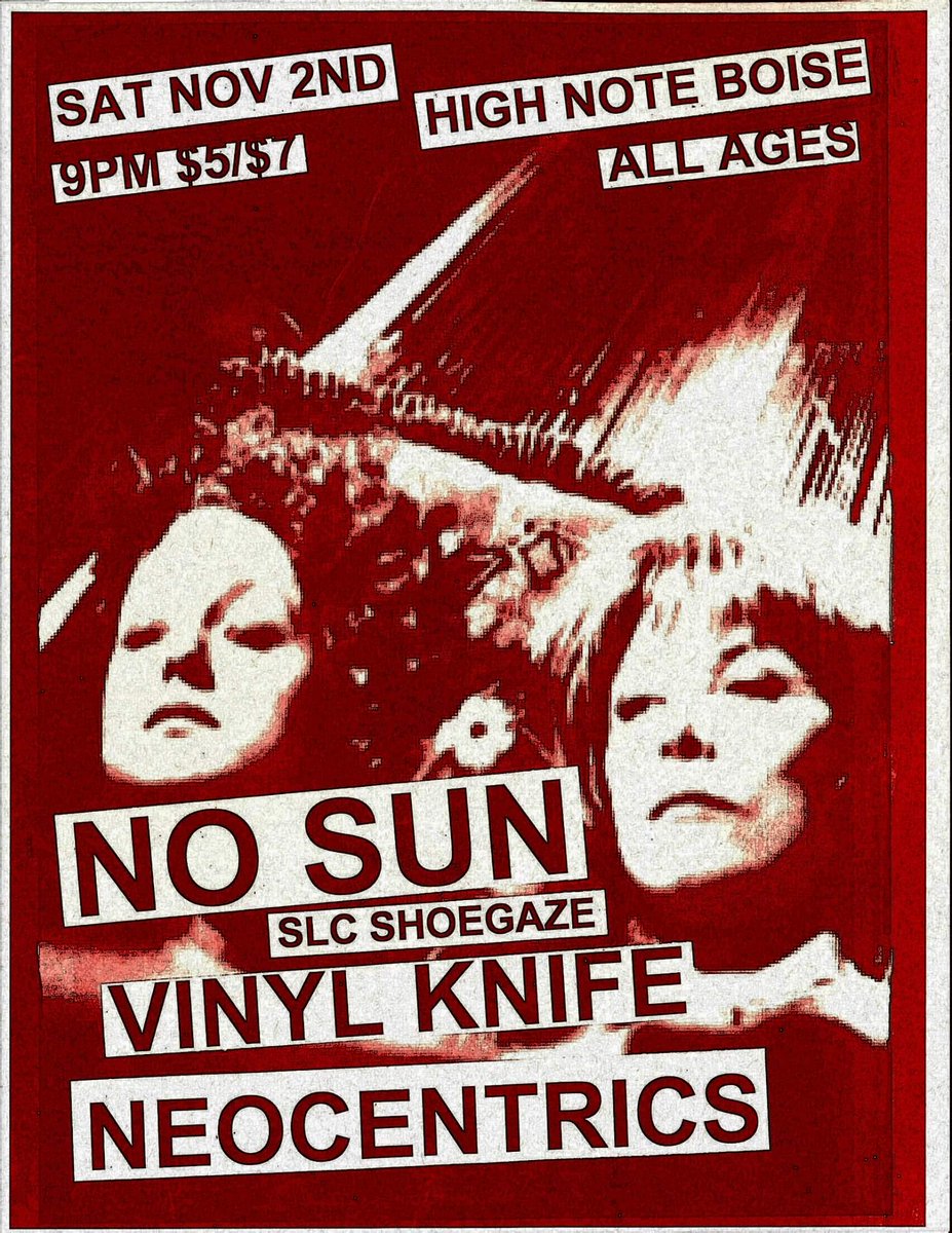 neocentrics's tweet photo. save the date folks!! november 2nd at high note cafe! playing with @nosunband and vinyl knife! we go on at 9! you won't wanna miss this epic show! $5-7 donation at the door #neocentrics #localmusic #nosun #vinylknife #highnotecafe #boisemusic #indie #shoegaze #boisebands https://t.co/aPvzfwgYoz